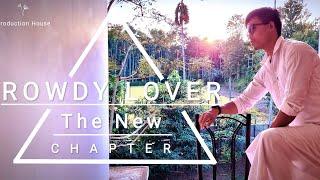 "ROWDY LOVER" : The New Chapter || Short Movie || PRODUCTION HOUSE