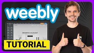 Weebly Tutorial: How to Build a Professional Website in 2024!
