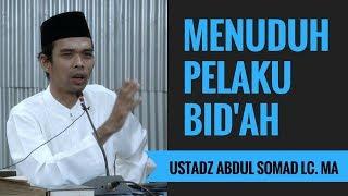 Menuduh Pelaku Bid'ah - Ustadz Abdul Somad Lc. MA