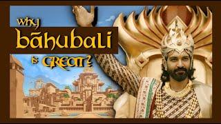 Why Baahubali is GREAT?