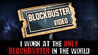 "I Work at the Only Blockbuster in the World" | Creepypasta