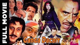 Ganga Dacait (2000) Superhit Action Movie | गंगा डकैत | Mohan Joshi, Ishrat Ali