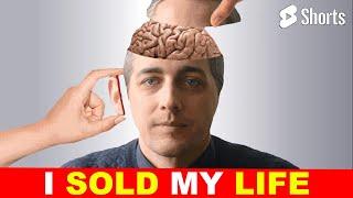 He Sold Himself For $100,000