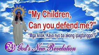  HOW TO DEFEND BELOVED INGKONG - GOD, THE MOTHER  @HeavensLinkPH   |   NEW REV. PART 24