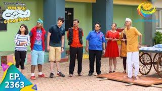 Taarak Mehta Ka Ooltah Chashmah - Episode 2363 - Full Episode