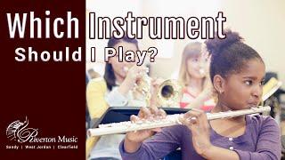 Which Instrument Should I Play? | Band & Orchestra Edition