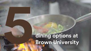 Five dining options at Brown University