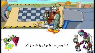 Z tech Industries part 1