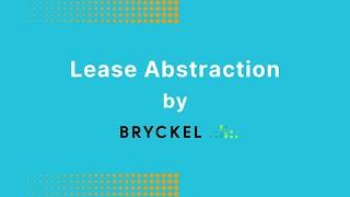 Lease abstraction by Bryckel AI: Quick. Accurate. Cost Effective