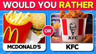 Would You Rather...? Junk Food Edition 