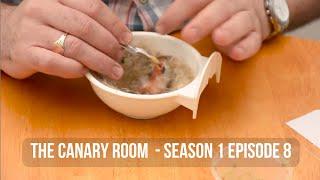 The Canary Room - Season 1 EPISODE 8