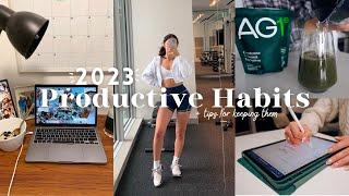 MY PRODUCTIVE HABITS 2023 | Fitness, wellness, lifestyle + Tips for forming habits.