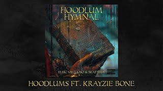 ELRIC VIRTUOSO & BEATBYDY - HOODLUMS FT. KRAYZIE BONE