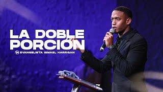 La doble porción | Evangelista Ismael Harrigan