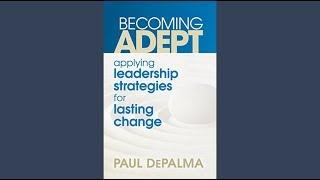 Paul DePalma CEO of ADEPT Leadership® book Interview