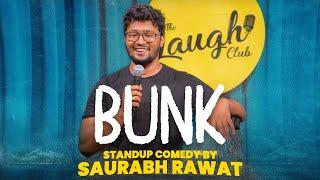 "Bunk" | Stand Up Comedy by Saurabh Rawat