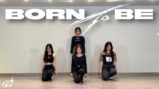 ITZY 있지 - “BORN TO BE” Kpop Dance Practice from Hong Kong | CW Entertainment