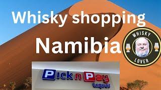 Whisky shopping in Namibia