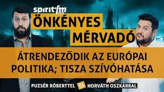 Átrendeződik az európai politika; TISZA szívóhatása; Lemondott Csák János-ÖnkényesMérvadó2024#671