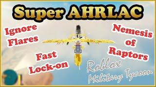 Super AHRLAC, Best Missiles Right Now In Military Tycoon Roblox