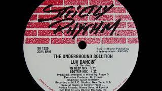 Underground Solution - Luv Dancin' (In Deep Mix)