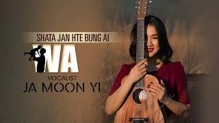 Ja Moon Yi - Shata Jan Hte Bung Ai Wa  (Official Lyric Video)