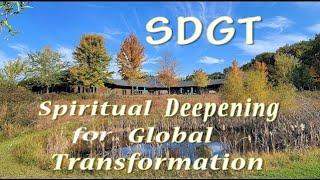 Spiritual Deepening for Global Transformation: a foundational new program at the Christine Center