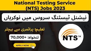 NTS National Testing Service Latest Jobs 2023 || Pak Online Jobs