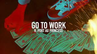 DC THE GREAT - Go To Work ft Portauprincess [Audio]