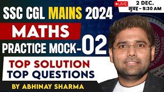 Slow Discussion ! SSC CGL MAINS 2024 | MATHS MOCK TEST - 2 |TOP Questions & SOLUTION |Abhinay Sharma