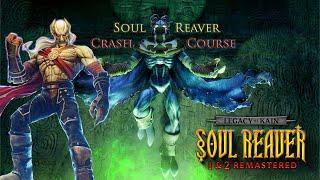 Soul Reaver: The Crash Course