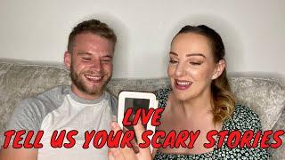 TELL US YOUR SCARY STORIES | LAINEY AND BEN