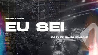 Eu Sei (feat. Mauro Henrique) (Decade Version) | Ao vivo