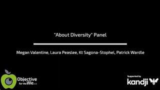 #OFTW v1.0: "About Diversity" panel - Megan Valentine, Kt Sagona, Laura Peaslee, & Patrick Wardle