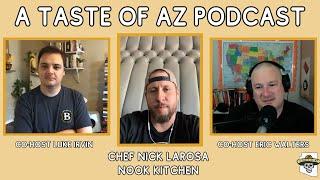 Nick LaRosa on Growing Up and Becoming a Professional Chef | A Taste of AZ Podcast