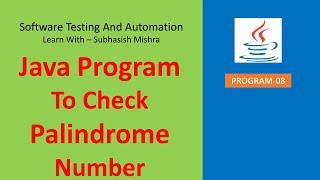 08 - Java program to check if a number is Palindrome or not.