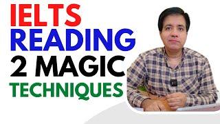 IELTS Reading: 2 Magic Techniques By Asad Yaqub