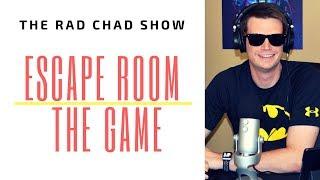 Escape Room the Game Review *SPOILER FREE*- The Rad Chad Show