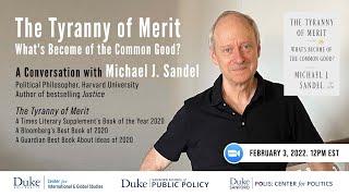 The Tyranny of Merit: What's Become of the Common Good? With Michael Sandel