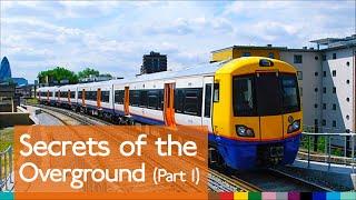 Secrets of the Overground (Pt.1)