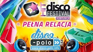 Disco Hit Festival Kobylnica 2016 - Pełna realcja (Disco-Polo.info)