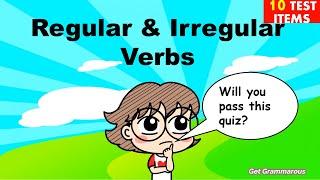 REGULAR AND IRREGULAR VERBS |Verbs Quiz