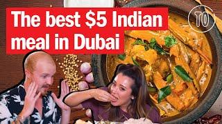 Where to find Dubai’s BEST $5 Indian meal