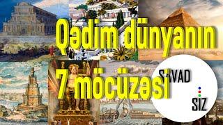 Qədim dünyanın 7 möcüzəsi