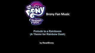ReuelBrony - Prelude to a Rainboom (A Theme for Rainbow Dash)