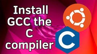 How to Install GCC the C compiler on Ubuntu 22.04 LTS / Ubuntu 24.04 LTS Linux