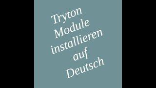 Tryton Module installieren auf Deutsch