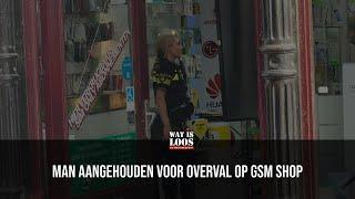 MAN AANGEHOUDEN VOOR OVERVAL OP GSM SHOP