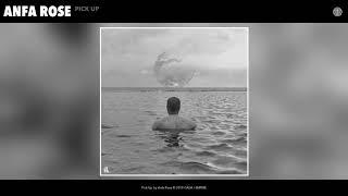 Anfa Rose - Pick Up (Audio)