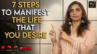 7 Steps To Manifest The Life That You Desire | Dr Meghana Dikshit | English